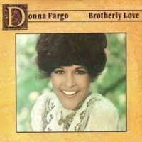 Donna Fargo - Brotherly Love
